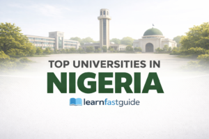 Top Universities in Nigeria: The Best Schools to Attend and What Makes Each One Worth Considering