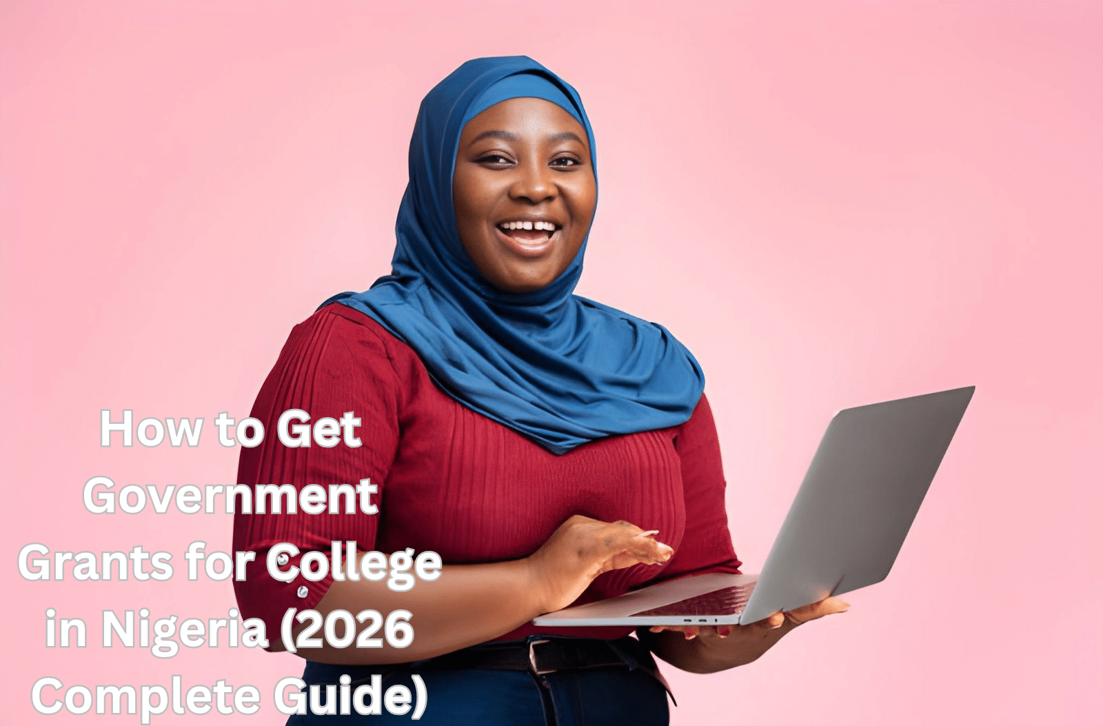 How to Get Government Grants for College