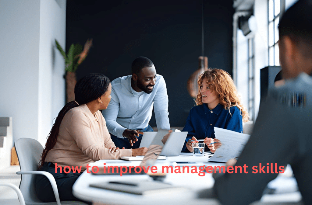 how to improve management skills